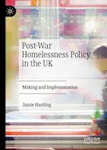 Post-War Homelessness Policy in the UK