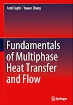 Fundamentals of Multiphase Heat Transfer and Flow