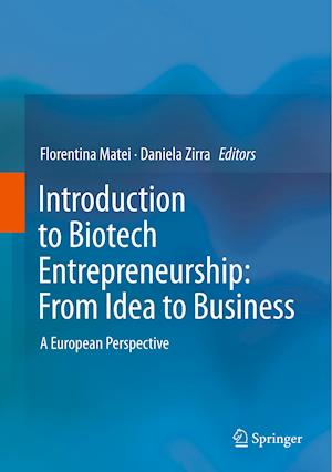 Introduction to Biotech Entrepreneurship: From Idea to Business