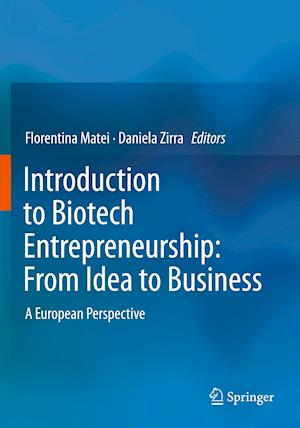 Introduction to Biotech Entrepreneurship: From Idea to Business