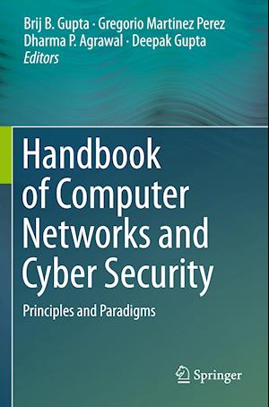 Handbook of Computer Networks and Cyber Security