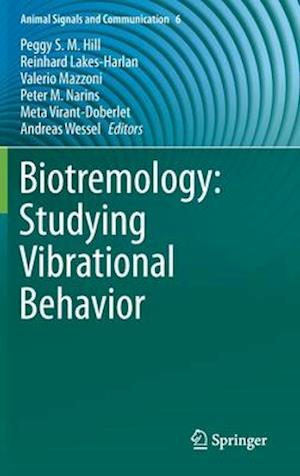 Biotremology: Studying Vibrational Behavior