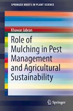 Role of Mulching in Pest Management and Agricultural Sustainability