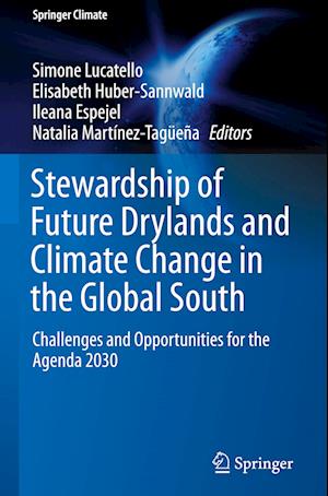 Stewardship of Future Drylands and Climate Change in the Global South