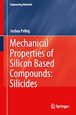 Mechanical Properties of Silicon Based Compounds: Silicides