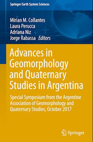 Advances in Geomorphology and Quaternary Studies in Argentina