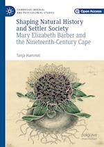 Shaping Natural History and Settler Society