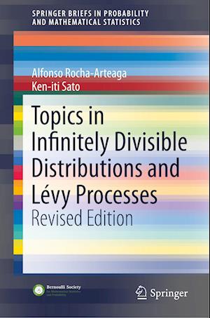 Topics in Infinitely Divisible Distributions and Lévy Processes, Revised Edition