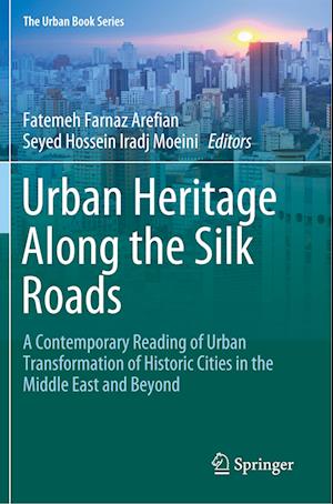 Urban Heritage Along the Silk Roads