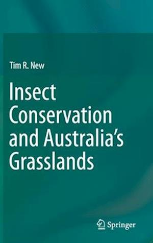 Insect Conservation and Australia’s Grasslands