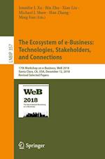 The Ecosystem of e-Business: Technologies, Stakeholders, and Connections