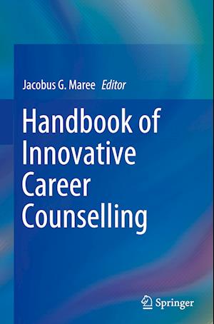 Handbook of Innovative Career Counselling