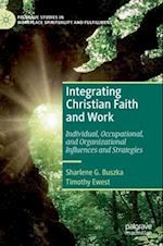 Integrating Christian Faith and Work