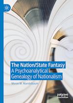 The Nation/State Fantasy