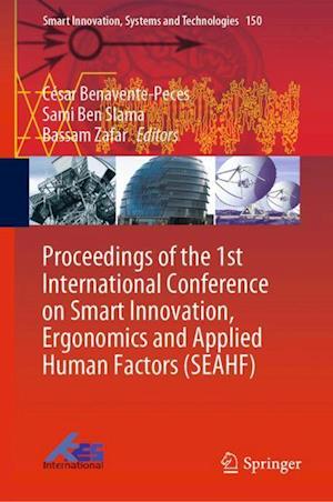 Proceedings of the 1st International Conference on Smart Innovation, Ergonomics and Applied Human Factors (SEAHF)