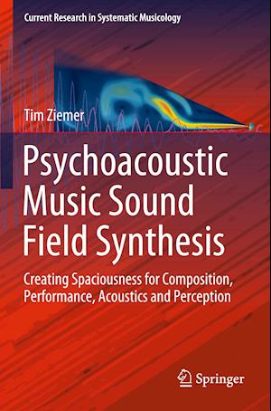 Psychoacoustic Music Sound Field Synthesis