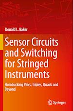 Sensor Circuits and Switching for Stringed Instruments