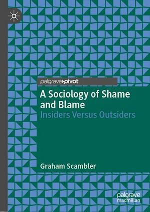 A Sociology of Shame and Blame