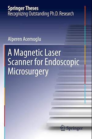 A Magnetic Laser Scanner for Endoscopic Microsurgery