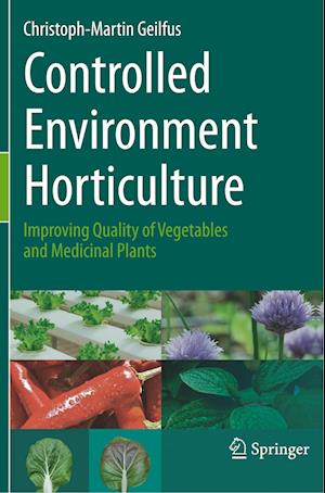 Controlled Environment Horticulture