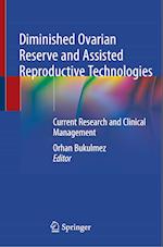 Diminished Ovarian Reserve and Assisted Reproductive Technologies
