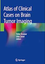 Atlas of Clinical Cases on Brain Tumor Imaging