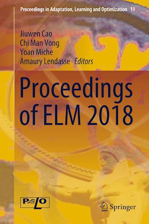 Proceedings of ELM 2018