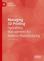 Managing 3D Printing