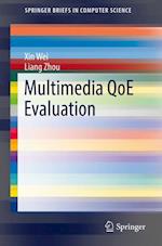 Multimedia QoE Evaluation