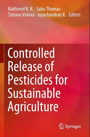 Controlled Release of Pesticides for Sustainable Agriculture
