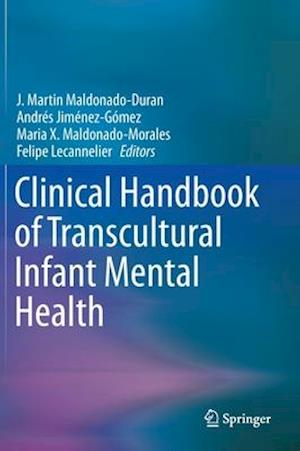 Clinical Handbook of Transcultural Infant Mental Health