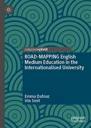 ROAD-MAPPING English Medium Education in the Internationalised University