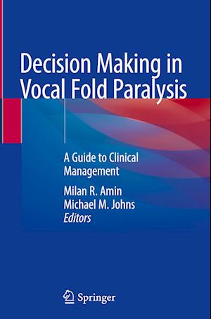 Decision Making in Vocal Fold Paralysis