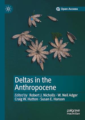 Deltas in the Anthropocene