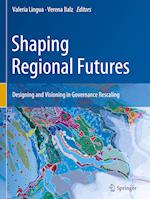 Shaping Regional Futures