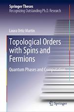 Topological Orders with Spins and Fermions