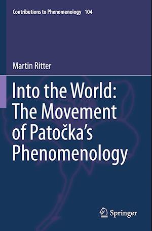 Into the World: The Movement of Patocka's Phenomenology