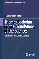 Thomas Seebohm on the Foundations of the Sciences