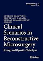 Clinical Scenarios in Reconstructive Microsurgery