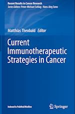 Current Immunotherapeutic Strategies in Cancer