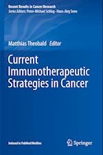 Current Immunotherapeutic Strategies in Cancer