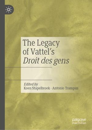 The Legacy of Vattel's Droit des gens