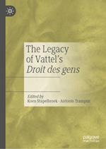 The Legacy of Vattel's Droit des gens