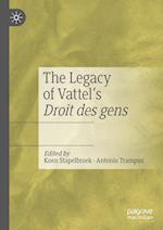 The Legacy of Vattel's Droit des gens