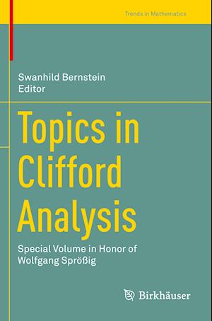 Topics in Clifford Analysis