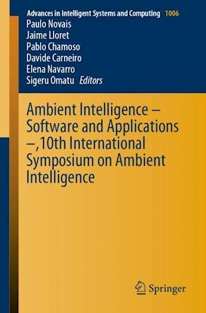 Ambient Intelligence – Software and Applications –,10th International Symposium on Ambient Intelligence