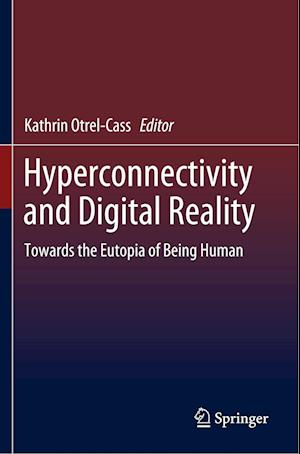 Hyperconnectivity and Digital Reality