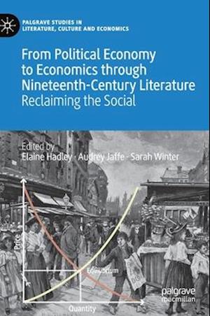 From Political Economy to Economics through Nineteenth-Century Literature