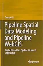 Pipeline Spatial Data Modeling and Pipeline WebGIS
