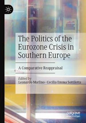 The Politics of the Eurozone Crisis in Southern Europe